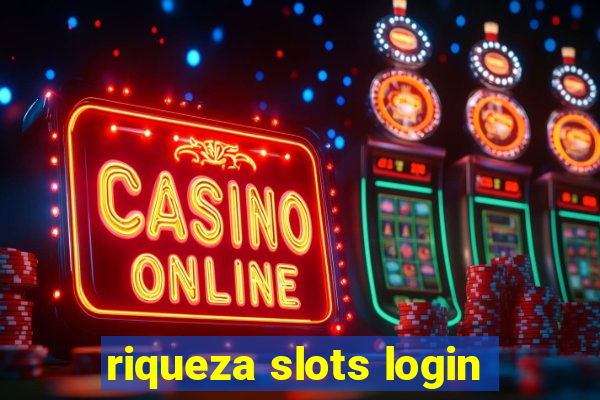 riqueza slots login